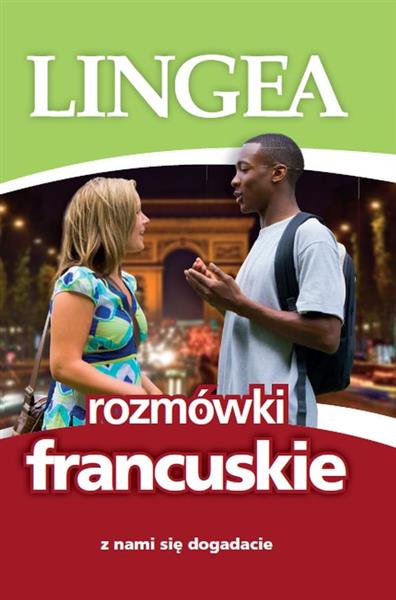 ROZMÓWKI FRANCUSKIE. Z NAMI SIĘ DOGADACIE