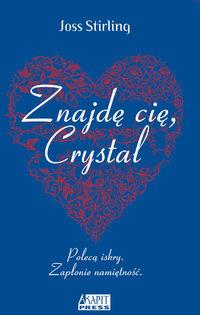 ZNAJDĘ CIĘ CRYSTAL