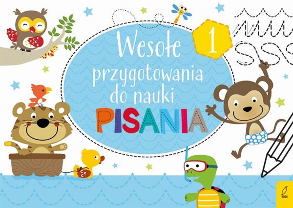 WESOŁE PRZYGOTOWANIA DO NAUKI PISANIA. TOM 1
