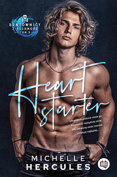 BUNTOWNICY Z RUSHMORE. TOM 3. HEART STARTER