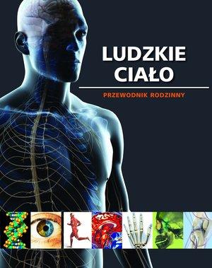 LUDZKIE CIAŁO. PRZEWODNIK RODZINNY