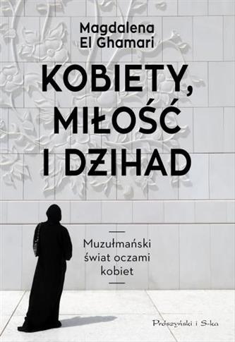 Kobiety, miłość i dżihad
