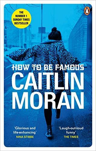 HOW TO BE FAMOUS: THE LAUGH-OUT-LOUD