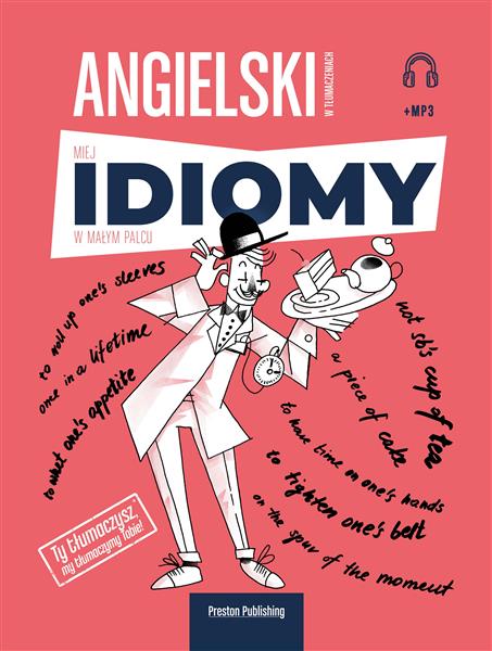 ANGIELSKI W TŁUMACZENIACH. MIEJ IDIOMY W MAŁYM?