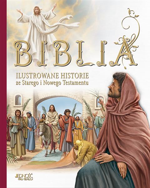 BIBLIA. ILUSTROWANE HISTORIE ZE STAREGO I NOWEGO T