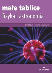 MAŁE TABLICE. FIZYKA I ASTRONOMIA