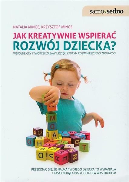 JAK KREATYWNIE WSPIERAĆ ROZWÓJ DZIECKA?