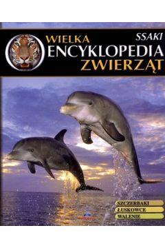 Wielka encyklopedia zwierząt. Ssaki. Tom 3