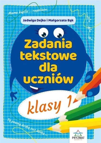 ZADANIA TEKSTOWE DLA UCZNIÓW KL. 1ZADANIA TEKSTOWE