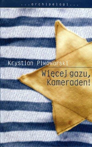 WIĘCEJ GAZU, KAMERADEN!