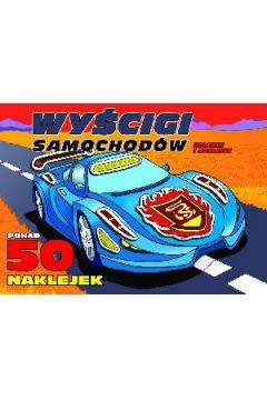 WYŚCIGI SAMOCHODÓW KOLORUJ I NAKLEJAJ
