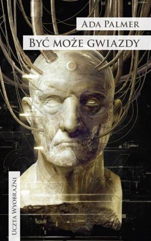 Terra Ignota. Tom 4. Być może gwiazdy