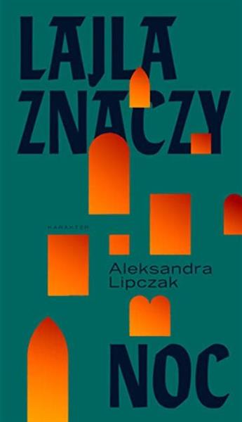 LAJLA ZNACZY NOC