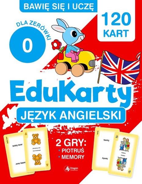 BAWIĘ SIĘ I UCZĘ. EDUKARTY. JĘZYK ANGIELSKI. DLA Z