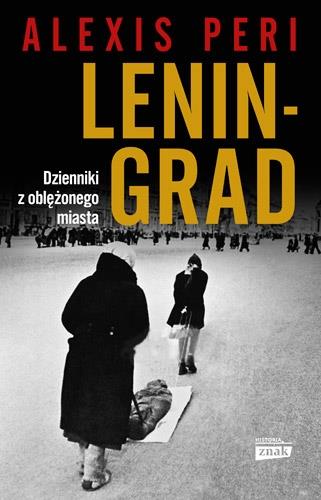 LENINGRAD. DZIENNIKI Z OBLĘŻONEGO MIASTA