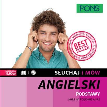SŁUCHAJ I MÓW. PODSTAWY. KURS ANGIELSKIEGO A1/A2 Z