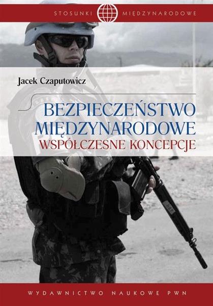 BEZPIECZEŃSTWO MIĘDZYNARODOWE. WSPÓŁCZESNE
