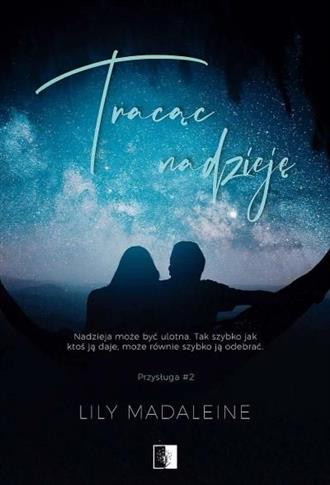 Przysługa. Tom 2. Tracąc nadzieję