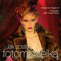 JAK ZOSTAĆ FOTOMODELKĄ