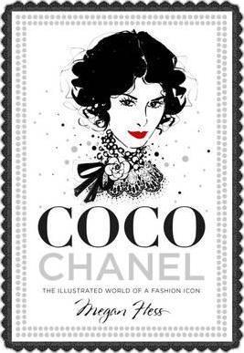 COCO CHANEL : THE ILLUSTRATED WORLD OF A FASHION..