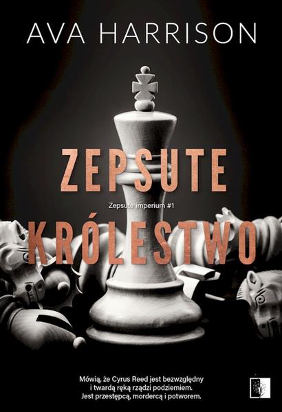 Zepsute imperium Tom 1. Zepsute królestwo