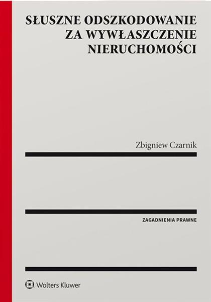 SŁUSZNE ODSZKODOWANIE ZA WYWŁASZCZENIE ...