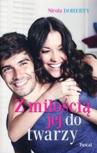 Z MIŁOŚCIĄ JEJ DO TWARZY