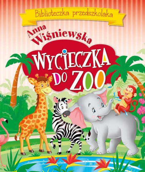 WYCIECZKA DO ZOO. BIBLIOTECZKA PRZEDSZKOLAKA