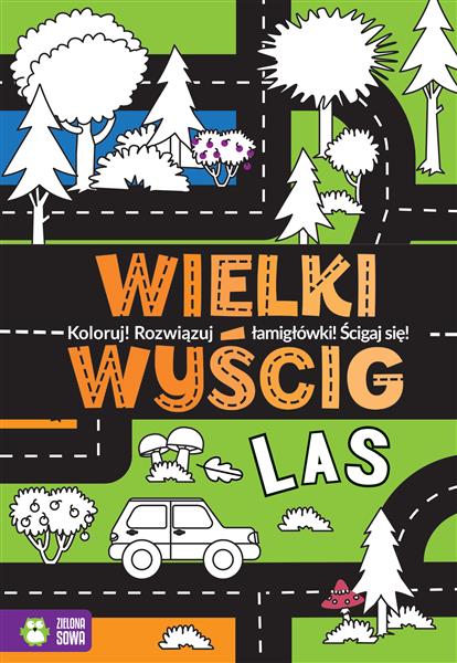 WIELKI WYŚCIG. LAS