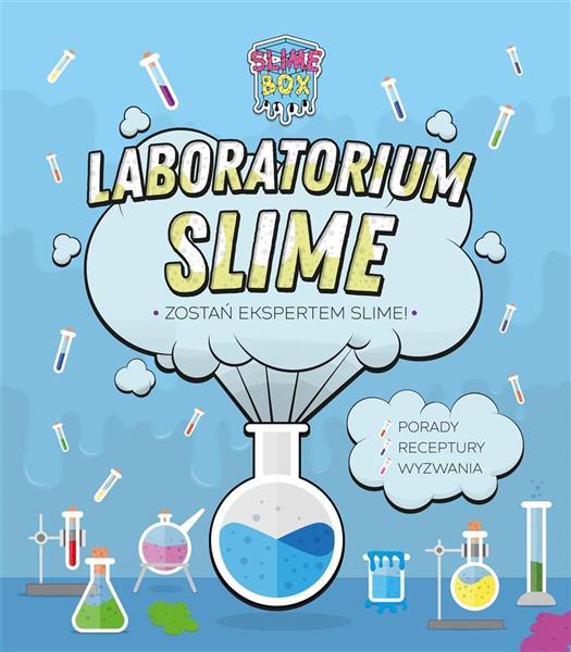 LABORATORIUM SLIME ZOSTAŃ EKSPERTEM SLIME