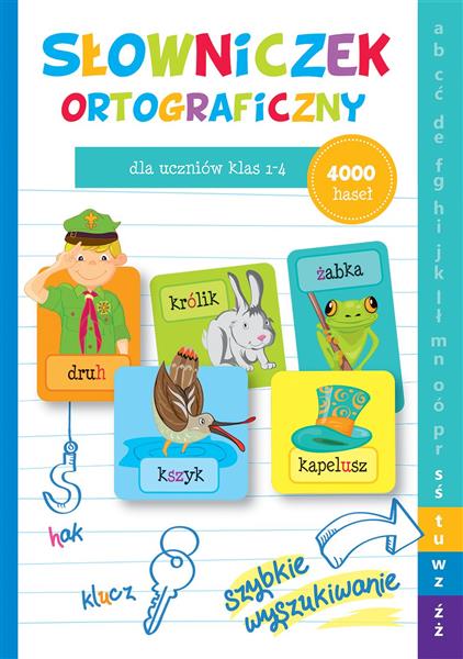 SŁOWNICZEK ORTOGRAFICZNY DLA UCZNIÓW KLAS 1-4