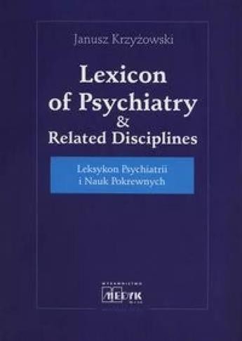 Leksykon Psychiatrii i Nauk Pokrewnych