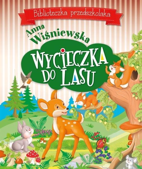 WYCIECZKA DO LASU. BIBLIOTECZKA PRZEDSZKOLAKA