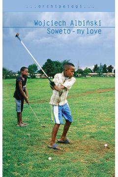 SOWETO - MY LOVE