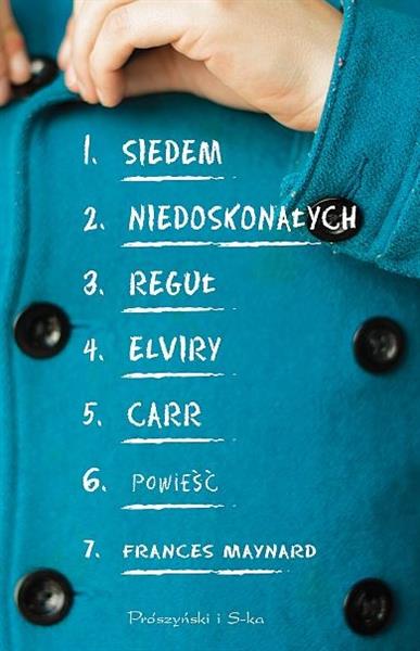 SIEDEM NIEDOSKONAŁYCH REGUŁ ELVIRY CARR