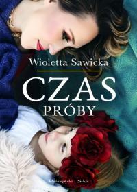 CZAS PRÓBY WIOLETTA SAWICKA