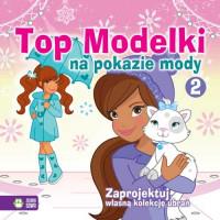 TOP MODELKI NA POKAZIE MODY 2