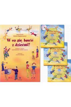 W CO SIĘ BAWIĆ Z DZIEĆMI? 3XCD(KPL)