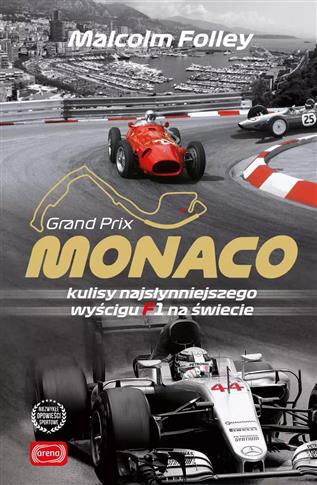 Monaco. Kulisy najwspanialszego wyścigu F1 na świe