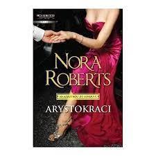 ARYSTOKRACI ROBERTS NORA