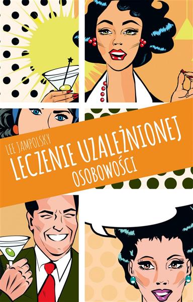 LECZENIE UZALEŻNIONEJ OSOBOWOŚCI