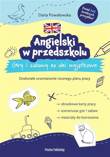 ANGIELSKI W PRZEDSZKOLU. GRY I ZABAWY NA DNI WYJĄT