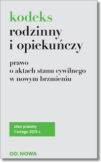 KODEKS RODZINNY I OPIEKUŃCZY I PRAWO O AKT.