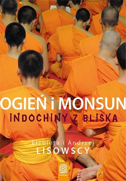 OGIEŃ I MONSUN. INDOCHINY Z BLISKA
