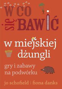 W MIEJSKIEJ DŻUNGLI GRY I ZABAWY NA ...