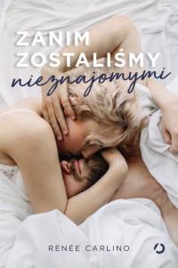 ZANIM ZOSTALIŚMY NIEZNAJOMYMI