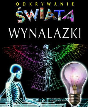WYNALAZKI. ODKRYWANIE ŚWIATA