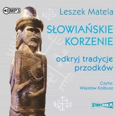 Słowiańskie korzenie. Odkryj tradycje przodków.