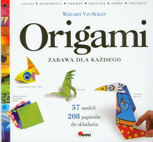 ORIGAMI. ZABAWA DLA KAŻDEGO