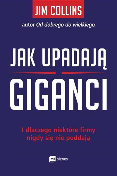 JAK UPADAJĄ GIGANCI I DLACZEGO NIEKTÓRE?